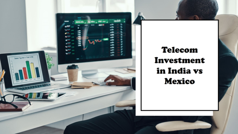 Differences in Telecommunications Investment between India and Mexico