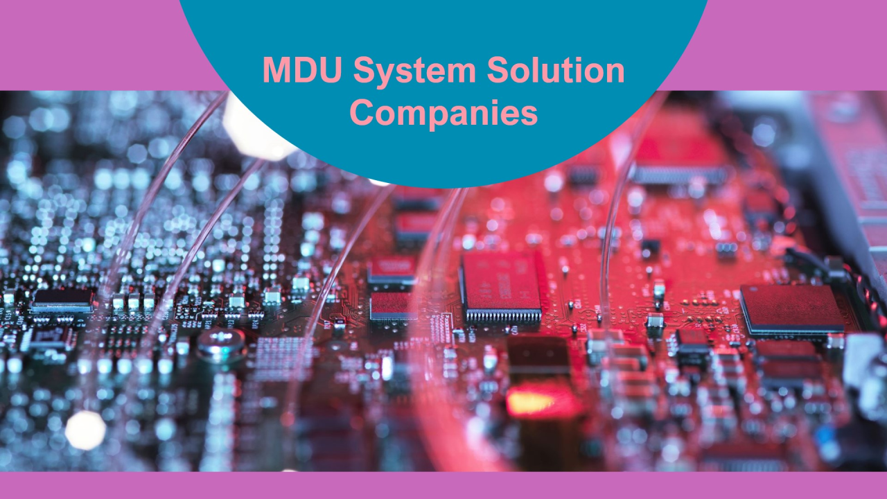 Requirements of MDU System Solution Companies for Network Equipment: Analysis of Technical Features, Technological Trends, and Market Trends